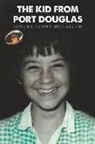 Sandra Penny McCallum - The Kid From Port Douglas