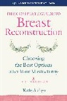 Kathy Steligo - Complete Guide to Breast Reconstruction