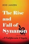 Rod Janzen, Rod (Fresno Pacific University) Janzen - Rise and Fall of Synanon