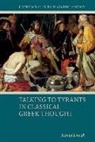 Daniel Unruh - Talking to Tyrants in Classical Greek Thought