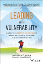 Morgan, Jacob Morgan, Morgan Jacob - Leading With Vulnerability