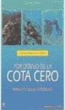 Luis Ávila Recatero - Por debajo de la cota de cero