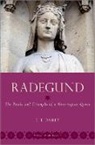 E. T. Dailey, E. T. (Associate Professor of Late Antique Dailey, E. T. (Associate Professor of Late Antique &amp; Early Medieval History Dailey - Radegund