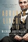 Michael Burlingame, Michael (Chancellor Naomi B. Lynn Dist Burlingame, Michael (Chancellor Naomi B. Lynn Distinguished Chair in Lincoln Studies Burlingame, Michael/ White Burlingame, Burlingame Michael, Jonathan W White... - Abraham Lincoln