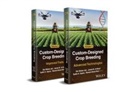 S Jain, Shri Mohan Al-Khayri Jain, Muneeb Ahmad Wani, Al-Khayri Jameel M., Jain Shri Mohan, Sudhir K. Sopory - Custom-Designed Crop Breeding, 2 Volume Set