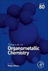 Pedro J Perez, Pedro J. Perez, Pedro J. (Professor in Inorganic Chemistry Perez, Perez Pedro J. - Advances in Organometallic Chemistry: Volume 80