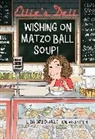 Lisa Greenwald, Greenwald Lisa, Galia Bernstein, Bernstein Galia - Ellie's Deli: Wishing on Matzo Ball Soup!: Volume 1