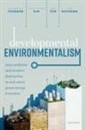 Sung-Young Kim, John A Mathews, John A. Mathews, Hao Tan, Thurbon, Elizabeth Thurbon... - Developmental Environmentalism