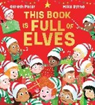 Gareth Peter, Mike Byrne - This Book is Full of Elves (PB)