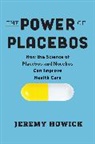 Jeremy Howick, Howick Jeremy - Power of Placebos