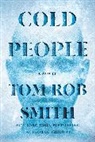 Tom Rob Smith - Cold People