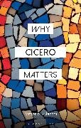 Vittorio Bufacchi, Bufacchi Vittorio - Why Cicero Matters