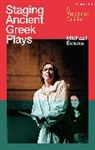 Michael Ewans, Ewans Michael - Staging Ancient Greek Plays