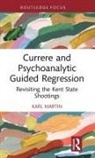 Karl Martin, Martin Karl - Currere and Psychoanalytic Guided Regression