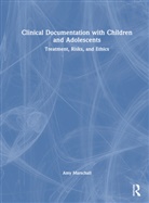 Amy Marschall, Amy (Rmh Therapy Marschall - Clinical Documentation With Children and Adolescents