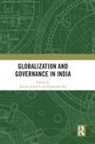 Jivanta (Dublin City University) Jha Schottli, Himanshu Jha, Jivanta Schottli, Schottli Jivanta - Globalization and Governance in India