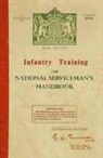 Campbell Mccutcheon - Infantry Training: The National Serviceman's Handbook