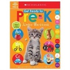 Scholastic - Get Ready for Pre-K Jumbo Workbook: Scholastic Early Learners (Jumbo Workbook)