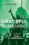Lauren Miller Griffith - Graceful Resistance