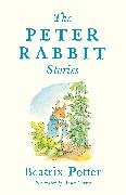 Beatrix Potter, Anna Currey - The Peter Rabbit Stories - Illustrated by Anna Currey