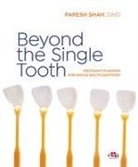 Paresh Shah - Beyond the Single Tooth