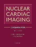 Ami E. (Distinguished Professor of Med Iskandrian, Fadi G. Hage, Fadi G. (Professor of Medicine Hage, Hage Fadi G., Ami E. Iskandrian, Ami E. (Distinguished Professor of Medicine and Radiology Iskandrian - Nuclear Cardiac Imaging Companion Atlas