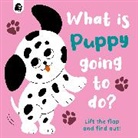 Carly Madden, Caroline Dall'Ava - What Is Puppy Going to Do?