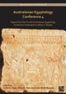 Colin A. (Senior Adjunct Research Fellow Hope, Colin A. Hope, Colin A. (Senior Adjunct Research Fellow Hope, Carlo Rindi Nuzzolo, Bruce E. Parr, Bruce E. (Dakhleh Oasis Project) Parr - Australasian Egyptology Conference 4