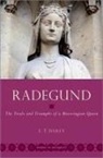 E. T. Dailey, E. T. (Associate Professor of Late Antique Dailey, E. T. (Associate Professor of Late Antique &amp; Early Medieval History Dailey - Radegund