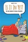 Mark Leigh - Is It In Yet? The Big Book of Sexual Failures