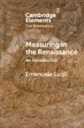 Emanuele Lugli, Lugli Emanuele - Measuring in the Renaissance