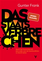 Gunter Frank - Das Staatsverbrechen