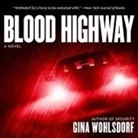 Gina Wohlsdorf, Amy Mcfadden - Blood Highway Lib/E (Hörbuch)