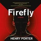 Henry Porter, Matt Addis - Firefly Lib/E (Audiolibro)