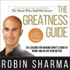 Robin Sharma, Adam Verner - The Greatness Guide Lib/E: 101 Lessons for Making What's Good at Work and in Life Even Better (Audiolibro)