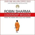 Robin Sharma, Adam Verner - Leadership Wisdom from the Monk Who Sold His Ferrari Lib/E: The 8 Rituals of Visionary Leaders (Audiolibro)