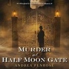 Andrea Penrose, James Cameron Stewart - Murder at Half Moon Gate (Hörbuch)