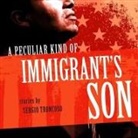 Sergio Troncoso, Timothy Andrés Pabon - A Peculiar Kind of Immigrant's Son Lib/E (Audio book)