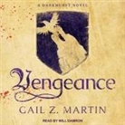 Gail Z. Martin, Will Damron - Vengeance Lib/E (Audio book)