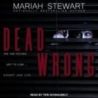 Mariah Stewart, Teri Schnaubelt - Dead Wrong (Audio book)