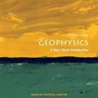William Lowrie, Patrick Girard Lawlor - Geophysics Lib/E: A Very Short Introduction (Hörbuch)