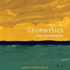 William Lowrie, Patrick Girard Lawlor - Geophysics: A Very Short Introduction (Audio book)