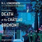 M. L. Longworth, Christa Lewis - Death at the Chateau Bremont Lib/E (Audio book)