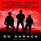 Ed Darack, John Pruden - Victory Point Lib/E: Operations Red Wings and Whalers -- The Marine Corps' Battle for Freedom in Afghanistan (Audio book)