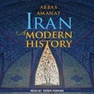 Abbas Amanat, Derek Perkins - Iran Lib/E: A Modern History (Audio book)