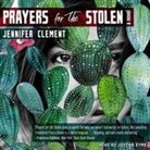 Jennifer Clement, Justine Eyre - Prayers for the Stolen Lib/E (Hörbuch)