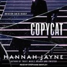 Hannah Jayne, Stephanie Bentley - Copycat (Audio book)