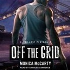 Monica Mccarty, Charles Lawrence - Off the Grid Lib/E (Audio book)