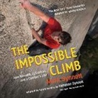 Mark Synnott, Roger Wayne, Hampton Synnott - The Impossible Climb (Young Readers Adaptation) Lib/E: Alex Honnold, El Capitan, and a Climber's Life (Audio book)