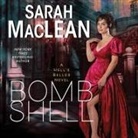 Sarah Maclean, Mary Jane Wells - Bombshell Lib/E: A Hell's Belles Novel (Hörbuch)